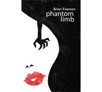 Brian Evenson Phantom Limb (Tascabile) (PRESALE 27/10/2026)