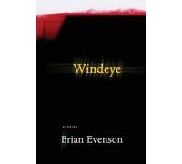 Brian Evenson Windeye (Tascabile)