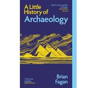 A Little History of Archaeology