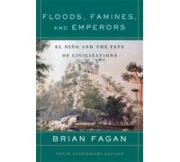 Brian Fagan Floods, Famines, and Emperors (Tascabile)