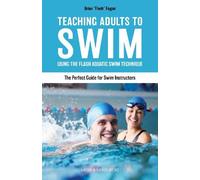 Brian Fagan Teaching Adults to Swim (Tascabile)