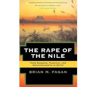 Brian Fagan The Rape of the Nile (Tascabile)