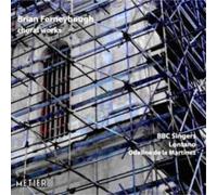 Brian Ferneyhough Choral Works (Bbc Singers Lontano) (CD) Album