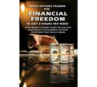 Brian Forbes Fo Stock Options Trading For Financial Freedom In Just (Tascabile)