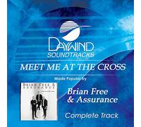 Brian Free & Assurance - Meet Me At The Cross (Complete Track)