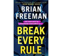 Brian Freeman Break Every Rule (Copertina rigida)
