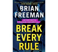 Brian Freeman Break Every Rule (Tascabile)