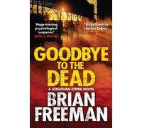 Brian Freeman Goodbye to the Dead (Tascabile) Jonathan Stride