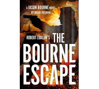 Brian Freeman Robert Ludlum's The Bourne Escape (Copertina rigida)