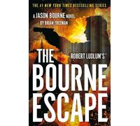 Brian Freeman Robert Ludlum's™ The Bourne Escape (Copertina rigida) Jason Bourne