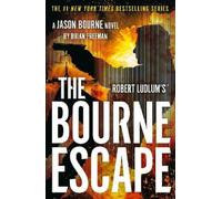 Brian Freeman Robert Ludlum's™ The Bourne Escape (Tascabile) Jason Bourne