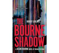 Brian Freeman Robert Ludlum's The Bourne Shadow (Tascabile) Jason Bourne