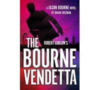 Robert Ludlum's the Bourne Vendetta