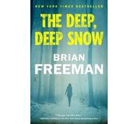 Brian Freeman The Deep, Deep Snow (Tascabile)