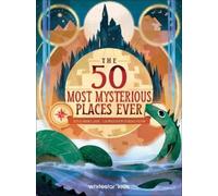 Brian Freschi The 50 Most Mysterious Places Ever (Copertina rigida)