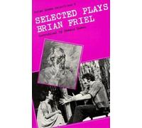 Brian Friel Selected Plays (Tascabile) Irish Drama Selections