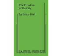 Brian Friel The Freedom of the City (Tascabile)