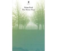 Brian Friel The Home Place (Tascabile)