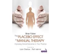 Brian Fulton Catherine Ryan Diane Lee Louise Trem The Placebo Effect (Tascabile)