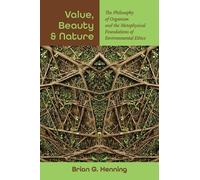Brian G. Henning Value, Beauty, and Nature (Tascabile)