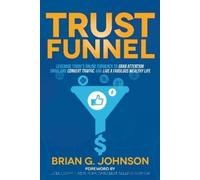 Brian G. Johnson Trust Funnel (Copertina rigida)