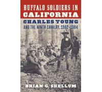 Brian G. Shellum Buffalo Soldiers in California (Tascabile)