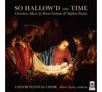 Brian Galante So Hallow'd the Time: Christmas Music By Brian Galante & Step (CD)