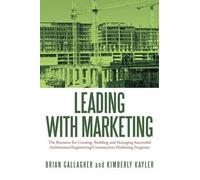 Brian Gallagher Kimberly Kayler Leading with Marketing (Copertina rigida)