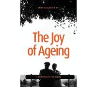 Brian Gallagher The Joy of Ageing (Tascabile)