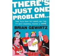 Brian Gewirtz There's Just One Problem... (Copertina rigida)