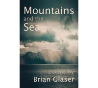 Brian Glaser Mountains and the Sea (Tascabile)