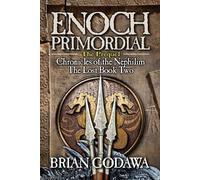 Brian Godawa Enoch Primordial (Tascabile) Chronicles of the Nephilim