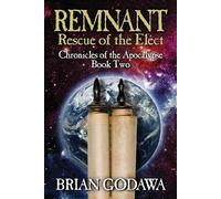 Brian Godawa Remnant (Tascabile) Chronicles of the Apocalypse