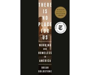 Brian Goldstone There Is No Place for Us (Copertina rigida)