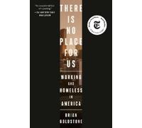 Brian Goldstone There Is No Place for Us (Tascabile)