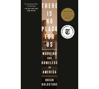 Brian Goldstone There Is No Place for Us (Tascabile)