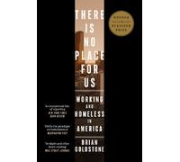 Brian Goldstone There Is No Place for Us (Tascabile)