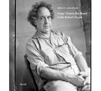 Brian Graham Brian Graham: Goin’ Down the Road with Robert Fr (Copertina rigida)