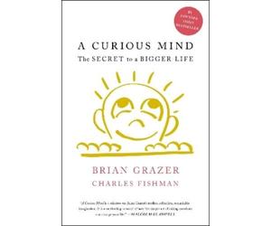Brian Grazer Charles Fishman A Curious Mind (Tascabile)