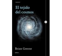 Brian Greene Ja El tejido del cosmos: Espacio, tiempo y la textura d (Tascabile)