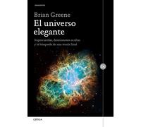 Brian Greene Me El universo elegante: Supercuerdas, dimensiones ocul (Tascabile)