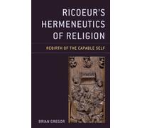Brian Gregor Ricoeur's Hermeneutics of Religion (Tascabile)