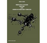 Brian Greul SNL G-503 Ordnance Catalog for the GPW series of militar (Tascabile)