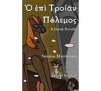 Brian Gronewoller Ὁ ἐπὶ Τροίᾱν Πόλεμος (Ho Epi Troian Polemos) (Tascabile)