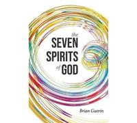 Brian Guerin The Seven Spirits of God (Tascabile)