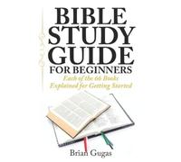 Brian Gugas Bible Study Guide for Beginners (Tascabile) Bible Study Book