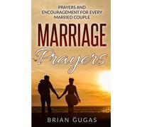 Brian Gugas Marriage Prayers (Tascabile) Bible Study Book