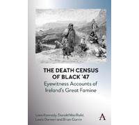 Brian Gurrin Liam Ke The Death Census of Black ’47: Eyewitne (Copertina rigida)