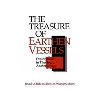 Brian H. Childs The Treasure of Earthen Vessels (Tascabile)