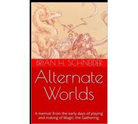 Brian H Schneider Alternate Worlds (Copertina rigida)